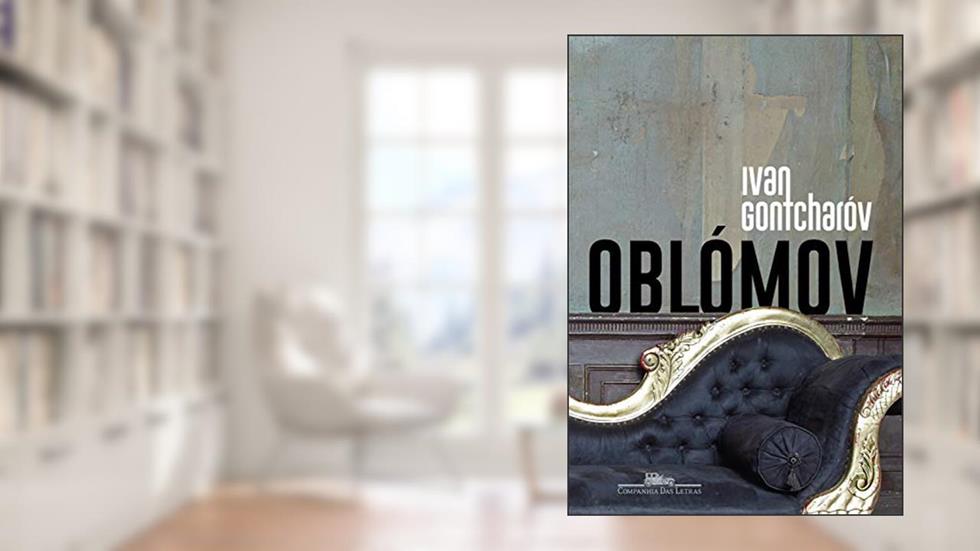 Oblómov, do autor Ivan Gontcharóv