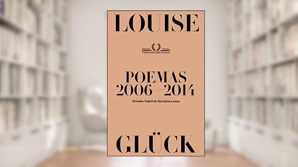 Poemas (2006-2014), do autor Louise Glück