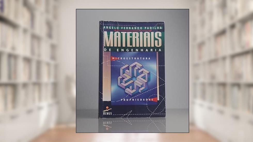 Materiais de Engenharia, do autor Angelo Fernando Padilha