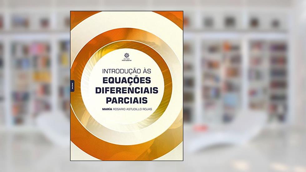 Introdução às equações diferenciais parciais, do autor María Rosario Astudillo Rojas