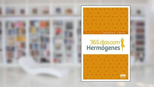 Capa de 365 dias com Hermógenes, do autor José Hermógenes