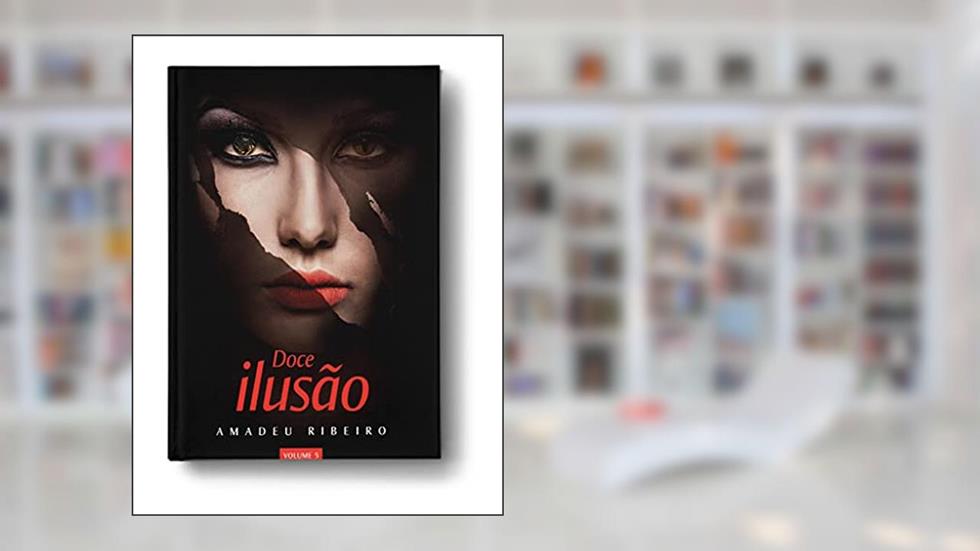 Doce Ilusão Vol. 5, do autor Amadeu Ribeiro