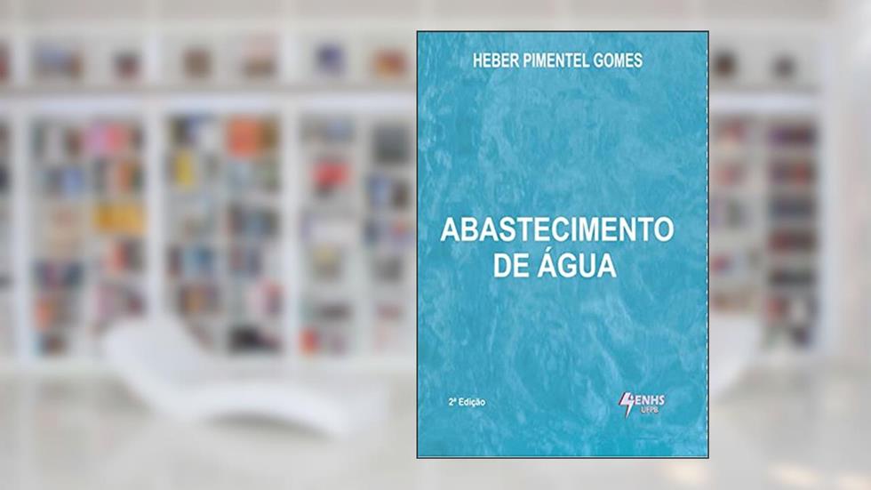 Abastecimento de Água, do autor Heber Pimentel Gomes
