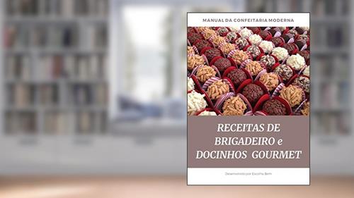 Capa de Receitas de Brigadeiro e Docinhos Gourmet Lucrativos: As melhores Receitas que fazem sucesso nas festas pelo Brasil (1), do autor Luis Prado