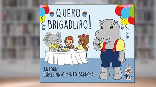 Capa de Quero brigadeiro, do autor Cibele Nascimento Barbosa