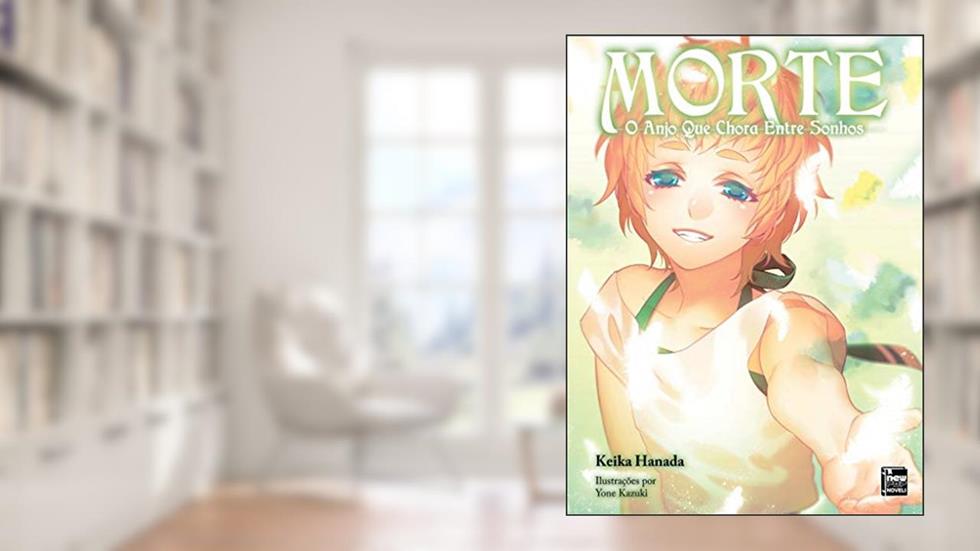 Morte - Livro 03, do autor Keika Hanada; Yone Kazuki