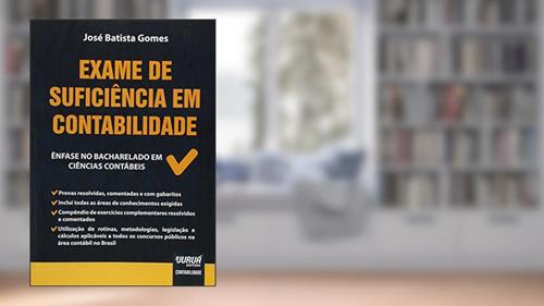 Capa de Exame de Suficiência em Contabilidade - Ênfase no Bacharelado em Ciências Contábeis, do autor José Batista Gomes