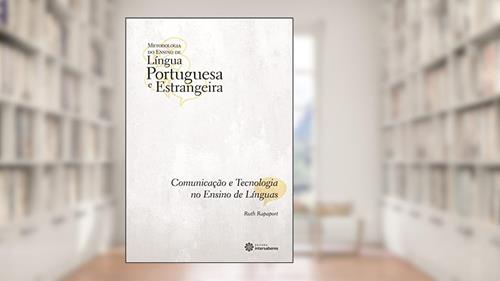 Capa de Comunicação e tecnologia no ensino de línguas, do autor Ruth Rapaport