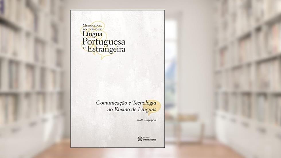 Comunicação e tecnologia no ensino de línguas, do autor Ruth Rapaport