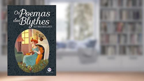 Capa de Os poemas dos Blythes, do autor Lucy Maud Montgomery