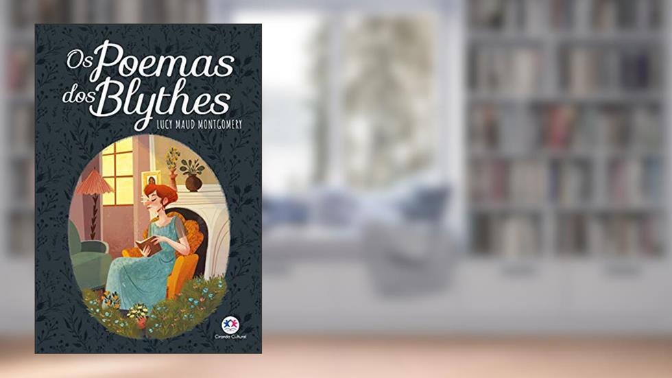 Os poemas dos Blythes, do autor Lucy Maud Montgomery