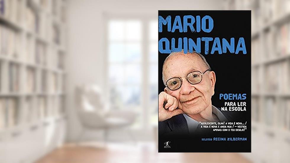 Poemas para ler na escola - Mário Quintana, do autor Mario Quintana