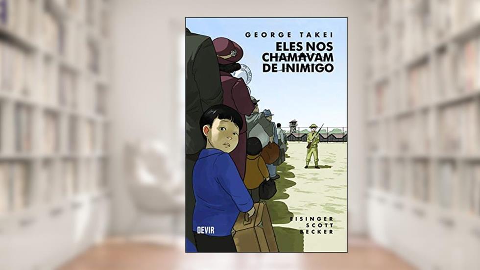 Eles nos Chamavam de Inimigo (brochura), do autor George Takei; Justin Eisinger; Steven Scott
