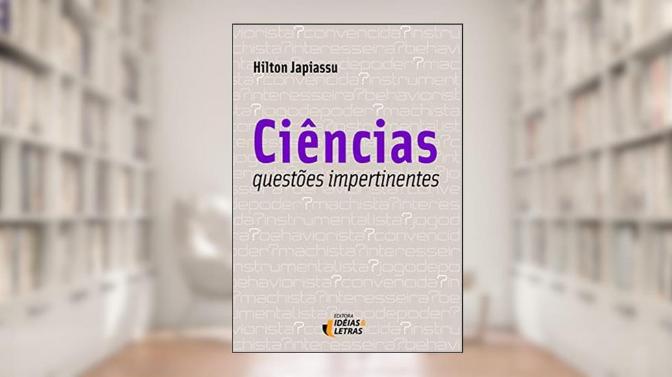 Ciência, Questões Impertinentes, do autor Hilton Japiassu