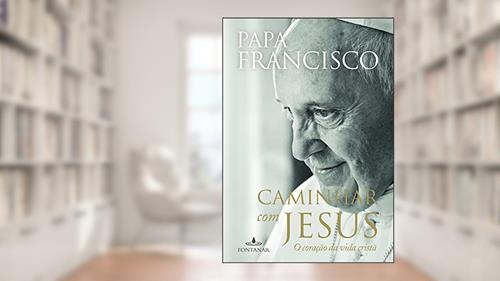 Capa de Caminhar com Jesus, do autor Bergoglio (papa Francisco)  Jorge Mario