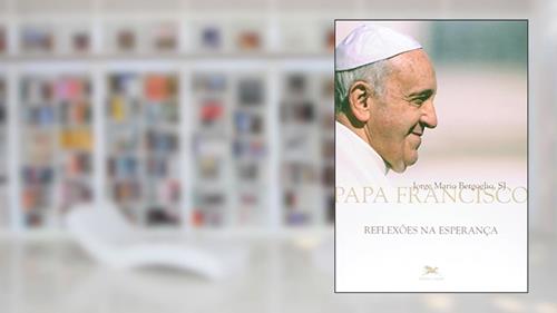 Capa de Reflexões na esperança, do autor Jorge Mario (Papa Francisco) Bergoglio