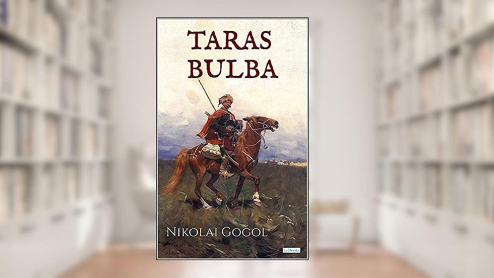 TARAS BULBA - Gogol, do autor Nikolai Gogol