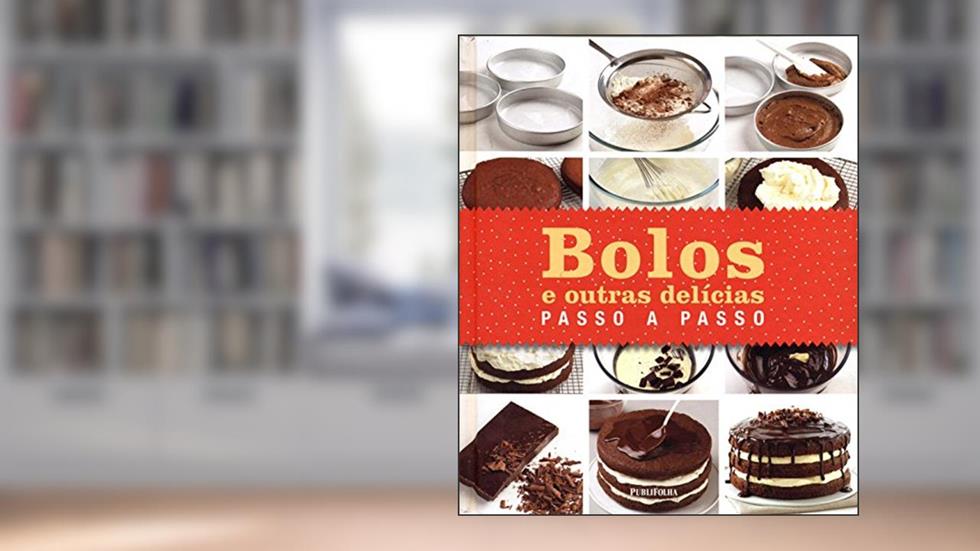 Bolos e Outras Delícias Passo a Passo, do autor Caroline Bretherton