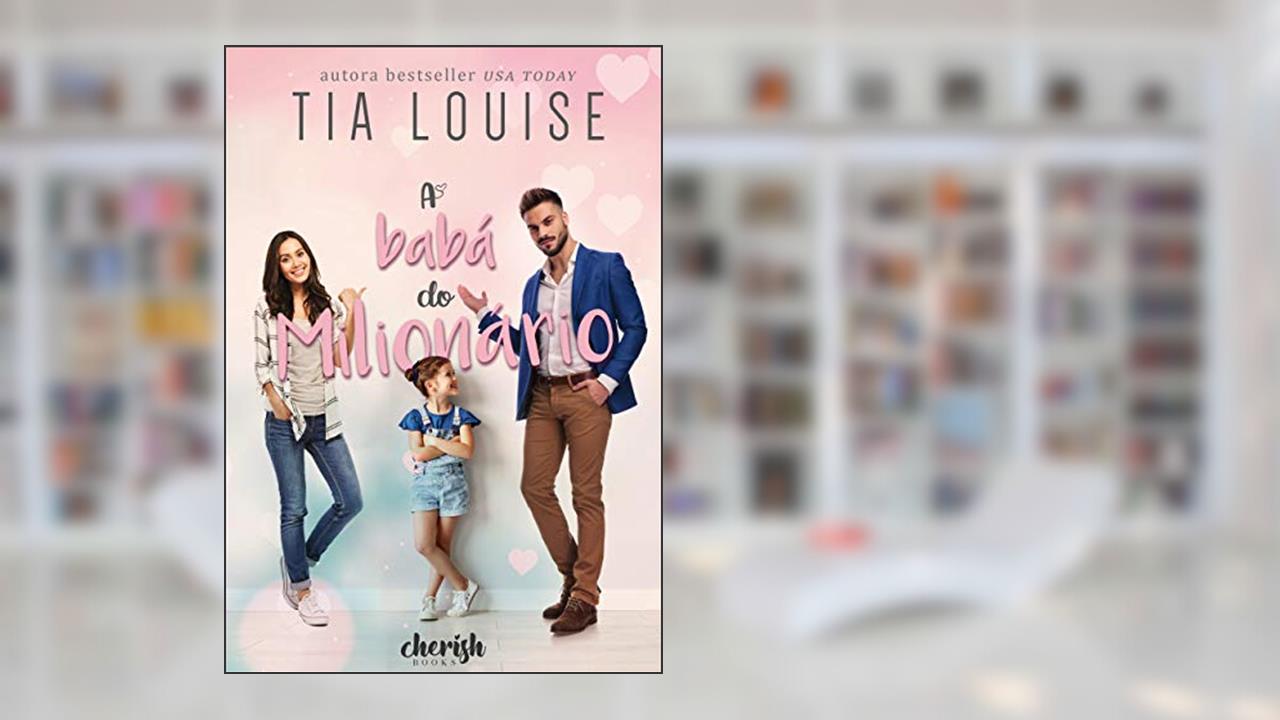 Capa de A Babá do Milionário, do autor Tia Louise