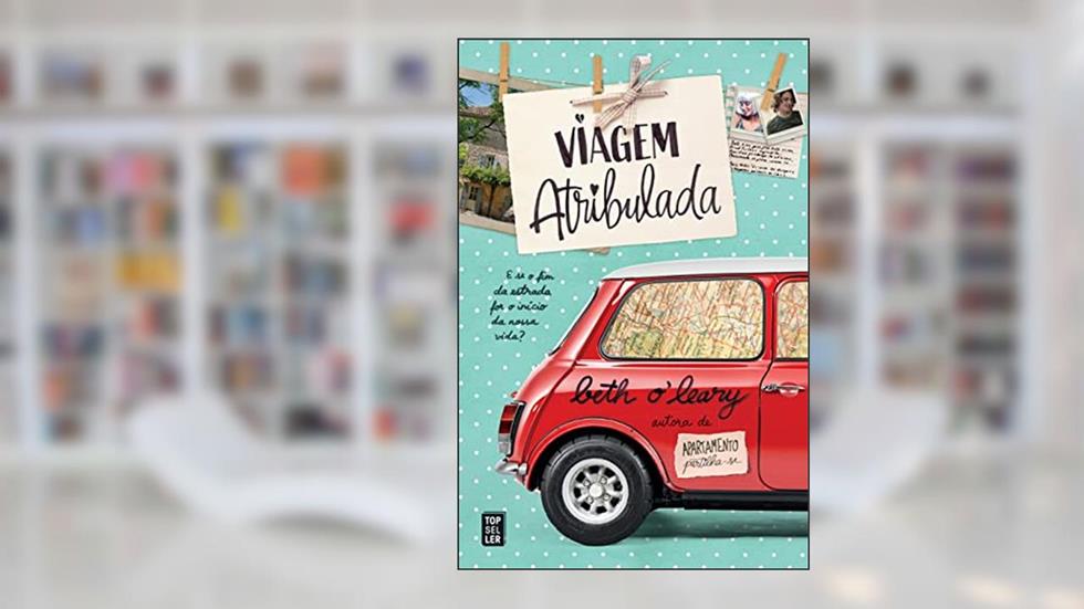 Viagem Atribulada, do autor Beth O'Leary