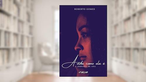 Capa de A VIDA COMO ELA É, do autor ROBERTO GOMES