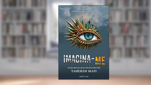 Capa de Imagina-me (Estilhaça-me), do autor Tahereh Mafi