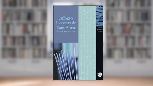 Capa de Melhores Poemas Affonso Romano de Sant'Anna: seleção e prefácio: Miguel Sanches Neto, do autor Affonso Romano de Sant'Anna