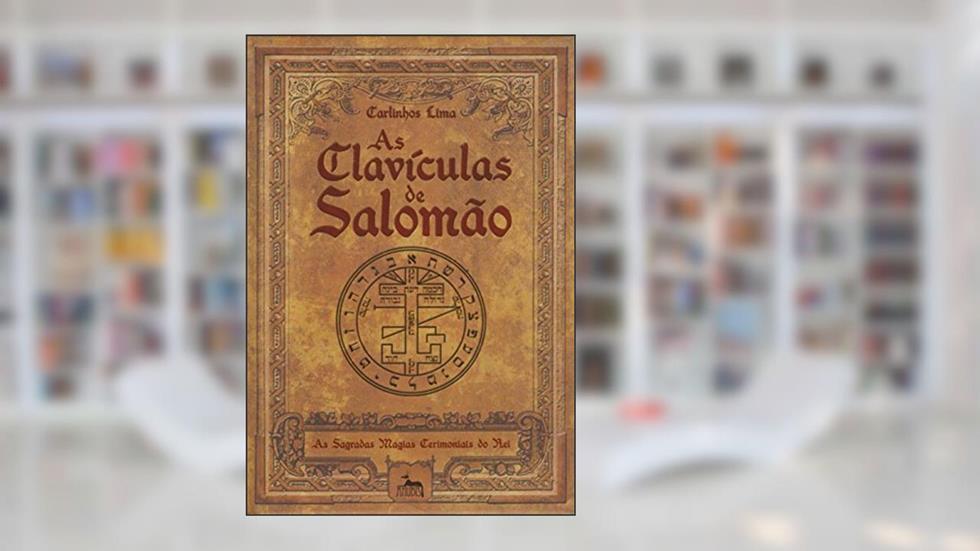 As Clavículas de Salomão, do autor Carlinhos Lima