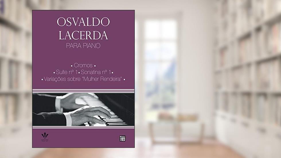 Osvaldo Lacerda para Piano - Cromos e outras peças, do autor Osvaldo Lacerda