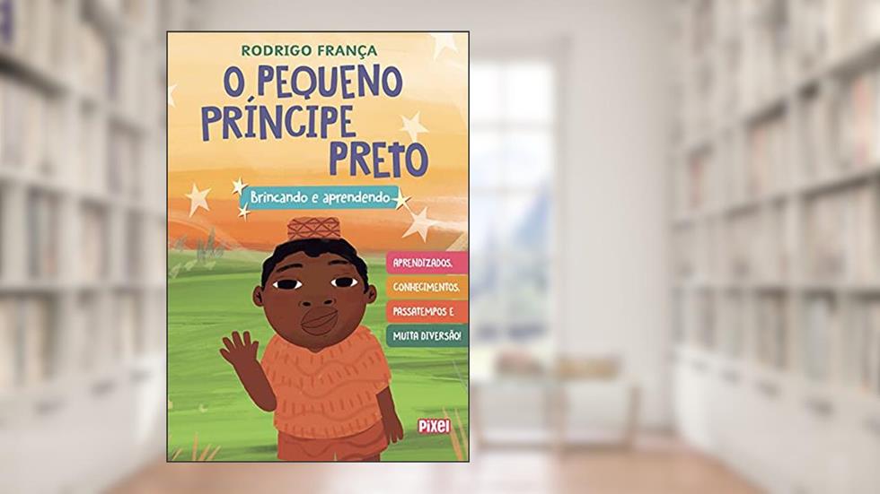 Livrão O pequeno Príncipe Preto, do autor Rodrigo França