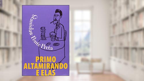 Capa de Primo Altamiro E Elas, do autor Stanislaw Ponte Preta