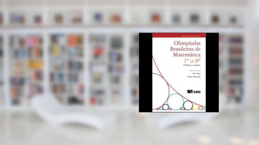 Olimpíadas Brasileiras de Matemática, do autor Élia Mega