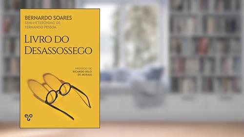 Capa de Livro do Desassossego (Portuguese Edition), do autor Fernando Pessoa