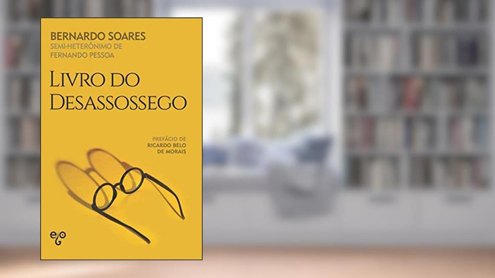 Livro do Desassossego (Portuguese Edition), do autor Fernando Pessoa