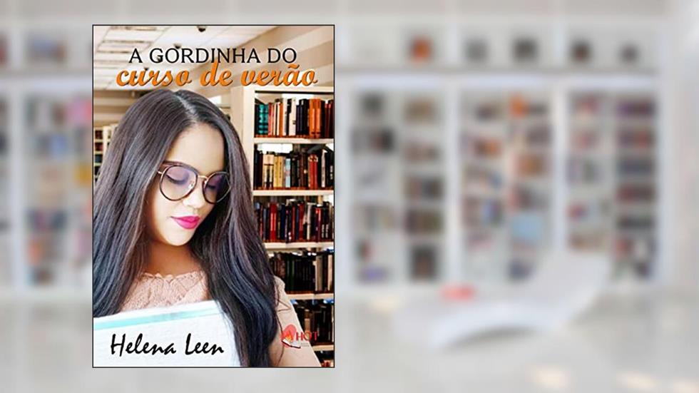 A gordinha do curso de verão, do autor Helena Leen