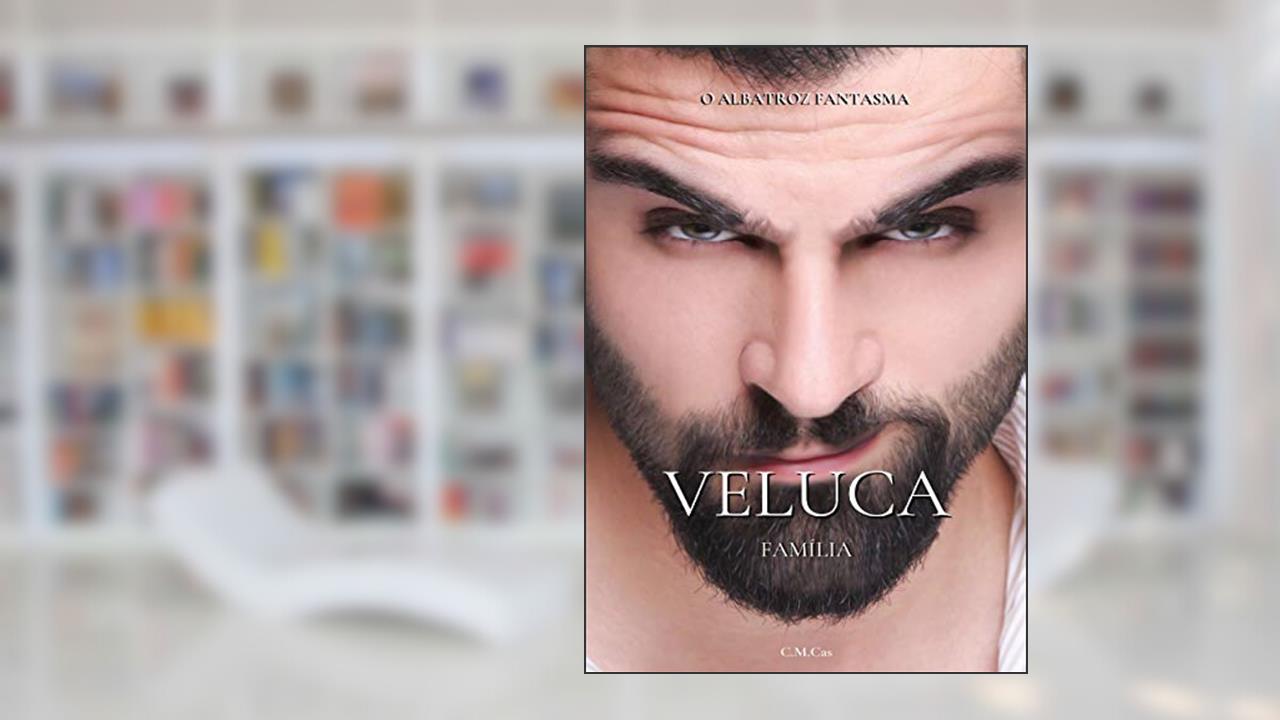 Família Veluca (Famílias da Máfia Livro 4), do autor C.M. Cas