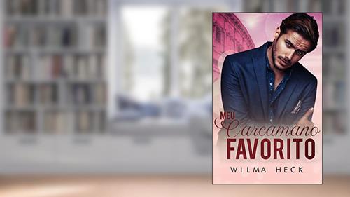 Capa de Meu Carcamano favorito, do autor Wilma Heck