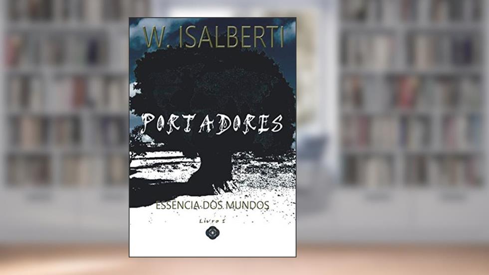 Portadores, do autor Wesley Isalberti