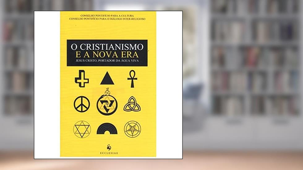 O Cristianismo e a Nova Era. Jesus Cristo, Portador da Água Viva, do autor Vários Autores