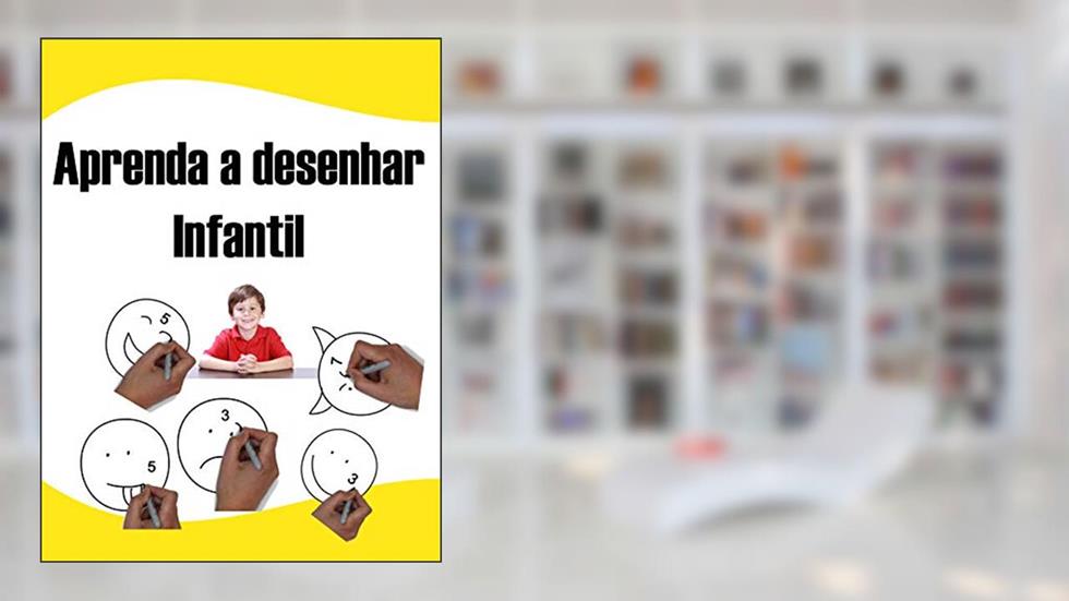 Aprenda a desenhar Infantil: aprenda a desenhar iniciante .aprenda a desenhar guia completo, do autor ART