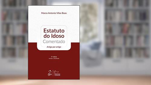 Capa de Estatuto do Idoso Comentado - 5ª Edição 2015, do autor Marco Antonio Vilas Boas