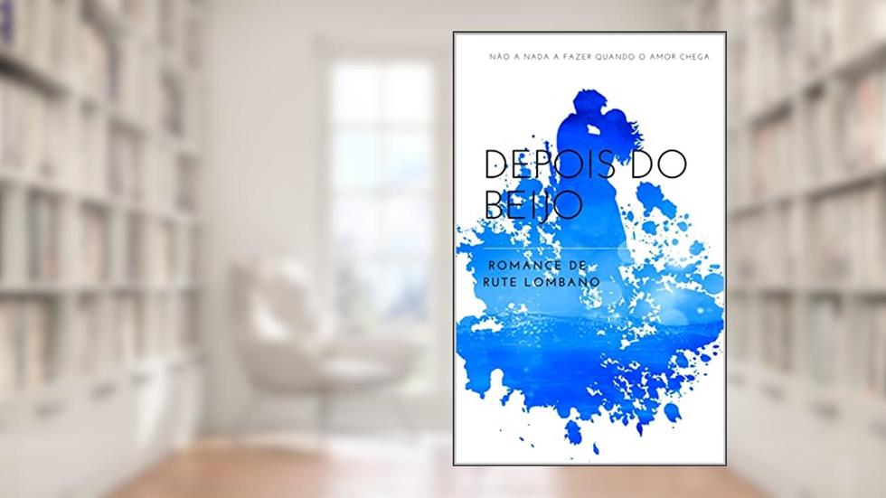 Depois do Beijo, do autor Rute Lombano