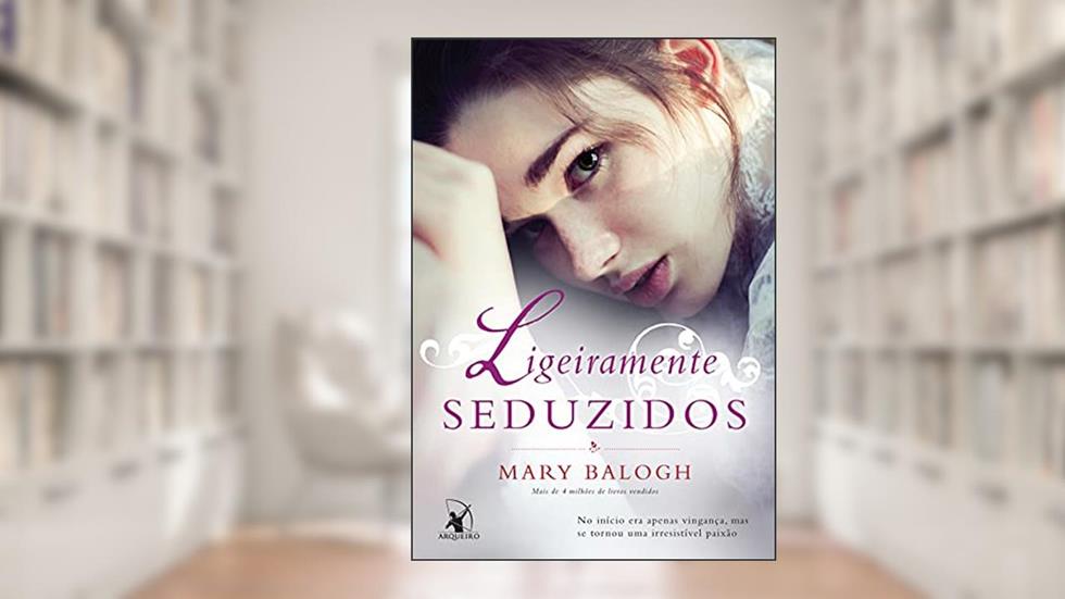 Ligeiramente seduzidos: O livro de Morgan (Os Bedwyns 4), do autor Mary Balogh