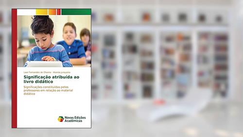 Capa de Significação atribuída ao livro didático: Significações constituídas pelos professores em relação ao material didático, do autor Fernandes de Oliveira Laor; Junqueira Wanda