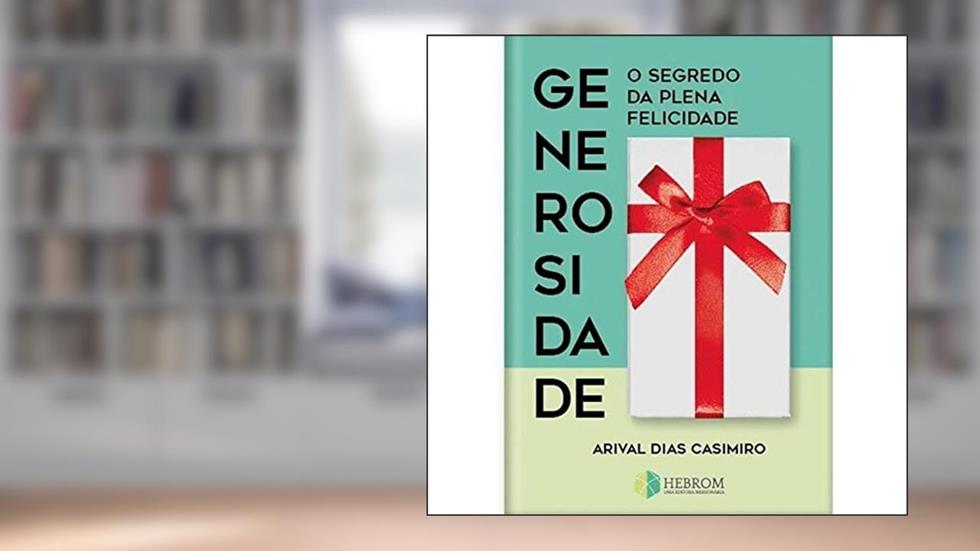 Generosidade, do autor Arival Dias Casimiro