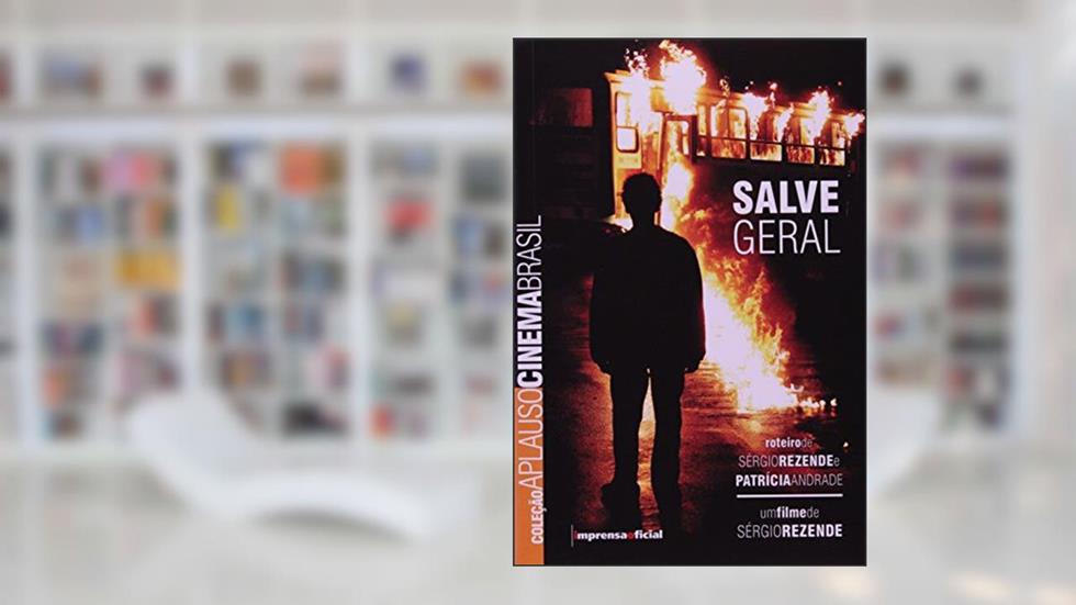 Salve Geral - Coleção Aplauso, do autor Sergio Rezende
