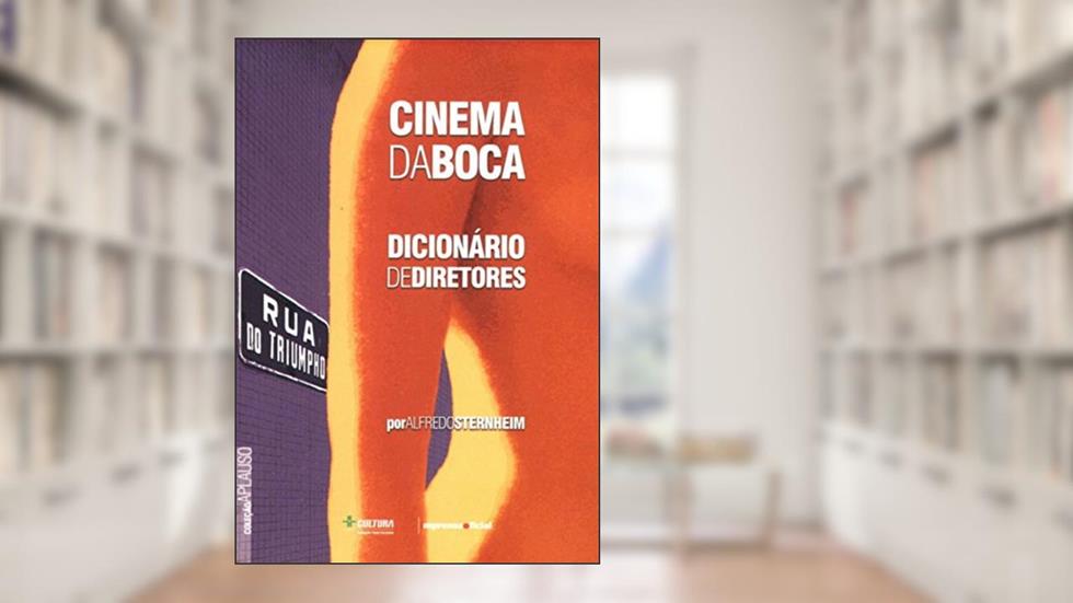 Cinema Da Boca - Coleção Aplauso, do autor Alfredo Sternheim