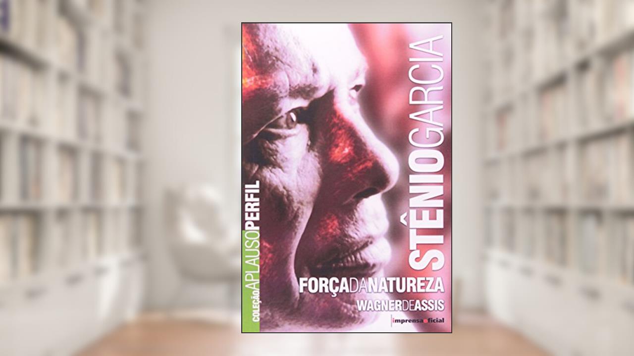 Stenio Garcia - Coleção Aplauso, do autor Wagner de Assis