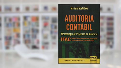 Capa de Auditoria Contábil - Metodologia de Processo de Auditoria - IFAC, do autor Mariano Yoshitake