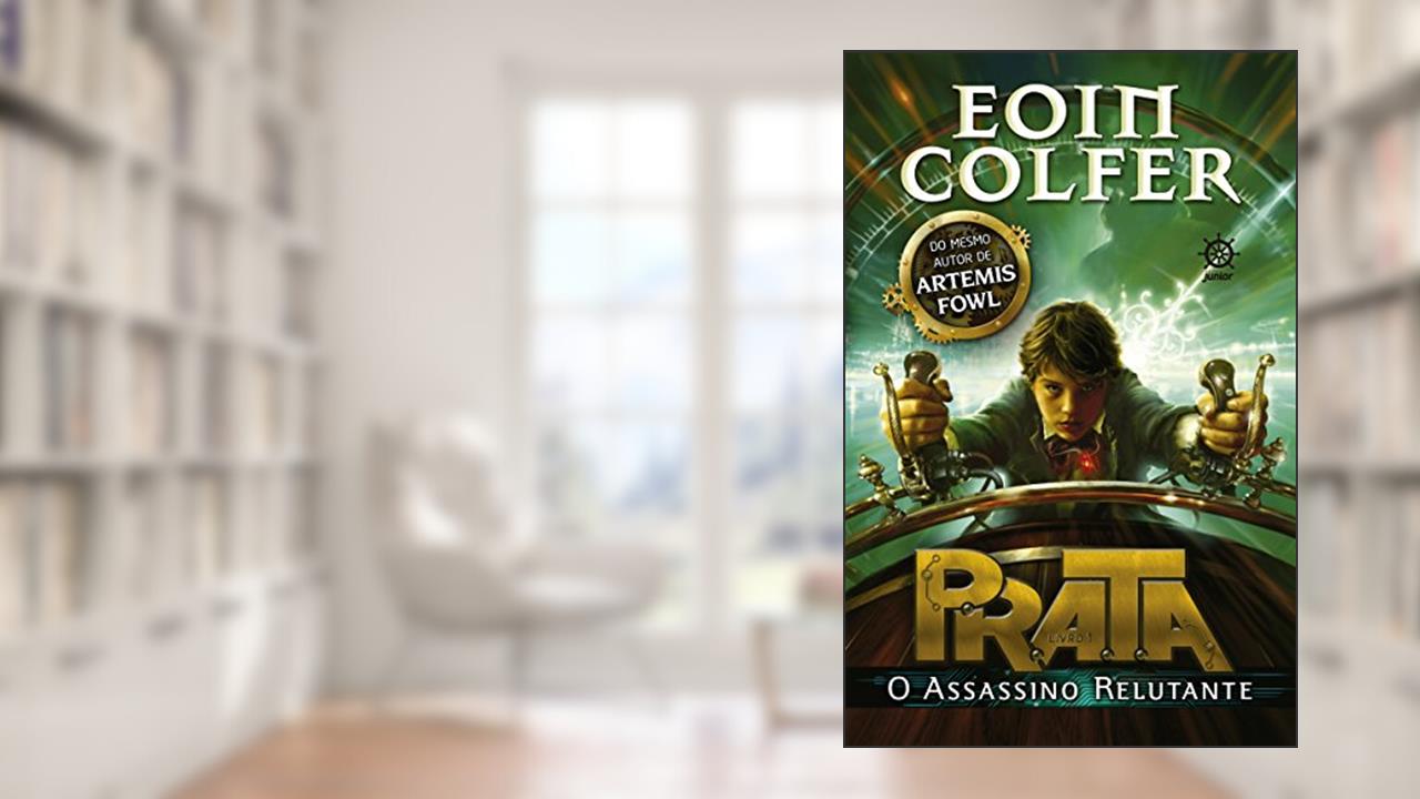 P.R.A.T.A: O assassino relutante (Vol. 1), do autor Eoin Colfer